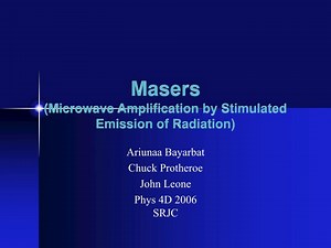 Masers (Microwave Amplification by Stimulated Emission of Radiation) - SlideServe