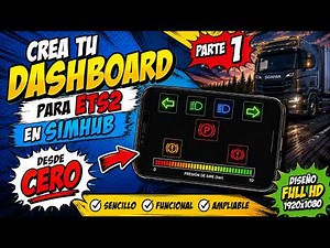 Crea un Dashboard PROFESIONAL para ETS2 con SimHub | Desde CERO (Parte 1)
