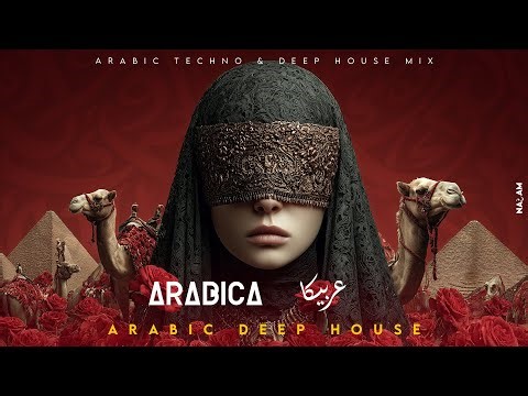 Arabica – Arabic Techno House Mix | Chill Oriental Techno Vibes 2025