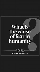 19K views · 177 reactions | What is the cause of fear in humanity? | Krishnamurti From the fourth public talk in Saanen, 1982. | Krishnamurti Foundation Trust | Facebook
