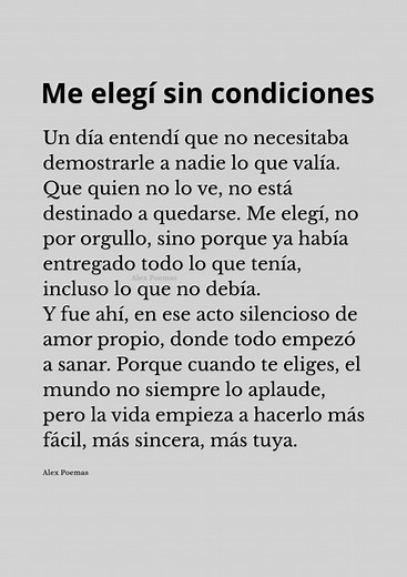 Me elegí sin condiciones #mujer #amorpropio #AlexPoemas #poemasdeamor #poemas | Alex Poemas