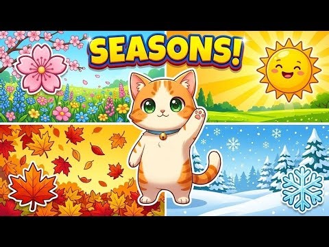 Seasons Song for Kids 🐱 | Spring Summer Autumn Winter | Nursery Rhymes