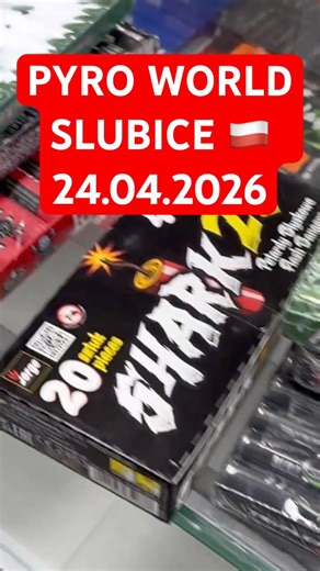 PYRO WORLD STORE SLUBICE 24.04.2026 #fireworks #pyro #feuerwerk #pyrotechnica #silvester #vorfreude