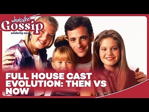 Full House Stars Then and Now: Transformation Through the Years