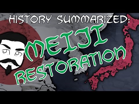 History Summarized: The Meiji Restoration