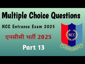 NCC Entrance Exam 2025 | Part 13 | Top 500 MCQ Series | NCC Selection Test Questions & Answers