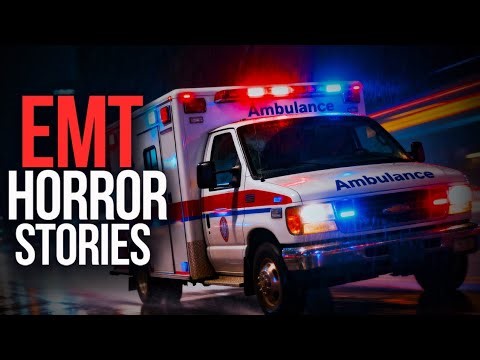 8 Real EMT Horror Stories That’ll Keep You Awake Tonight.