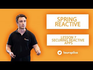 Spring Reactive - Lesson 7 - Securing Reactive apps