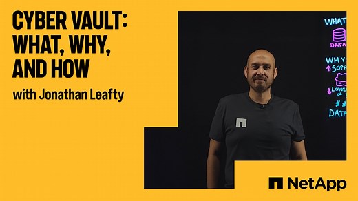 Cyber vault - What, why, and how | NetApp Video
