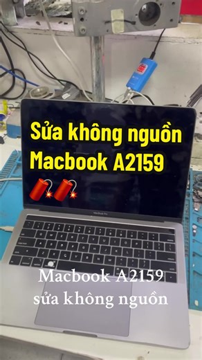 Sửa không nguồn Macbook A2159 🧨🧨 #hotuanakhp #atuanhappy #doctorlaptop #drlaptopvn #Macbook 🎉🎉