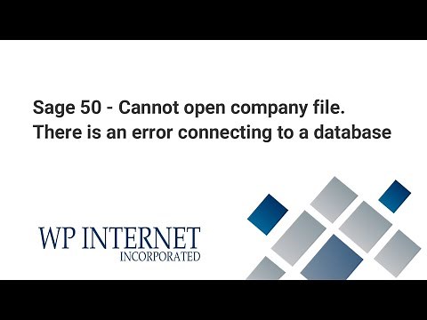 Sage 50 - Cannot open company file. There is an error connecting to a database