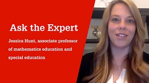 Ask the Expert: How Can Teaching Math From a Strengths-based Perspective Help Students Succeed? ‘When Teachers Utilize a Student’s Strengths, They Position Them as Already Possessing a Way of Knowledge That They Use To Understand the World,’ Says Associate Professor Jessica Hunt