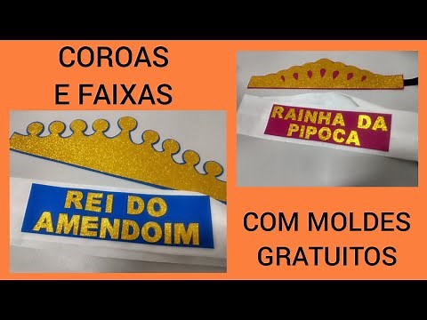 APRENDAM A FAZER COROAS E FAIXAS PARA REI E RAINHA DE FESTA JUNINA 😍 COM MOLDES GRATUITOS 🥰