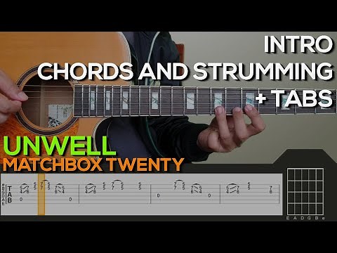 Matchbox Twenty - Unwell Guitar Tutorial [INTRO, CHORDS AND STRUMMING + TABS]