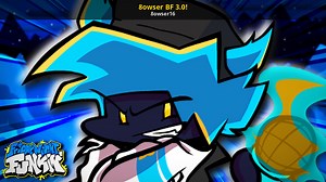 8owser BF 3.0! Mod for Friday Night Funkin' | FNF Mods