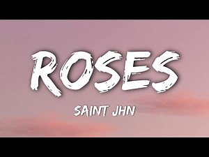 SAINt JHN - Roses (Lyrics)
