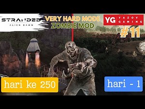 (#11 END - ZOMBIE MOD - VERY HARD LV) The Crew Returns to Earth - STRANDED : ALIEN DAWN INDONESIA