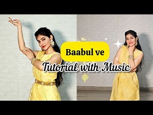 Baabul ve Tutorial With Music | Dede Pyaar De2 | Rakulpreet | Ajay Devgan | Wedding dance for bride