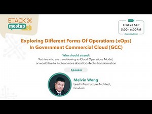 STACK-X: Meetup - Exploring Different Forms of Ops in Government Commercial Cloud