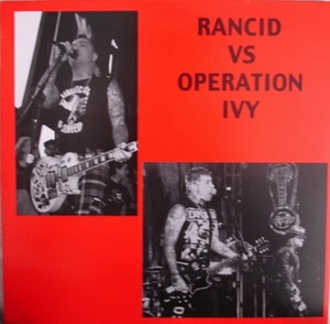 Rancid - Rancid Vs. Operation Ivy