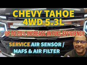 2019-2025 CHEVY TAHOE 4WD PREMIER (5.3L) Service Mass Air Flow Sensor (MAFS) and Air Filter