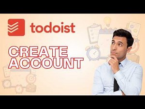 How to Create Todoist Account | Easy 2026 Guide