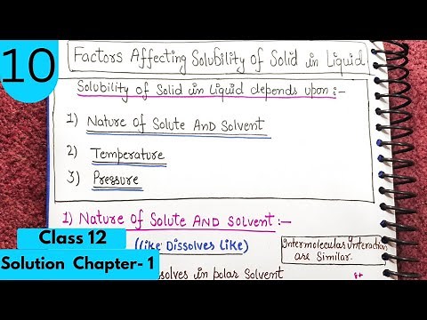 Factors affecting solubility of Solid in a Liquid| Solution chapters- 1 Class12 chemistry