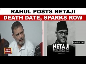 BJP Demands Apology From Rahul Gandhi Over Netaji Subhash Chandra Bose Death Date Claim |India Today