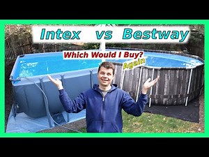 Intex or Bestway Pool. Which Would I Buy Again?