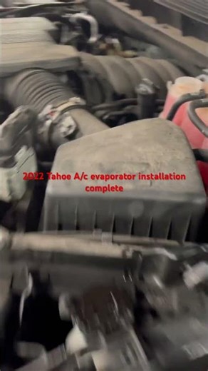 2022 Chevy Tahoe A/c evaporator installation complete