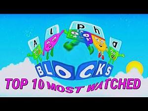 Top 10 Most Watched Alphablocks Intro Songs 2022 in One Video
