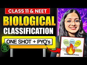 Biological Classification One Shot | NEET 2026 + Class 11 Bio | ALL TRICKS + PYQs