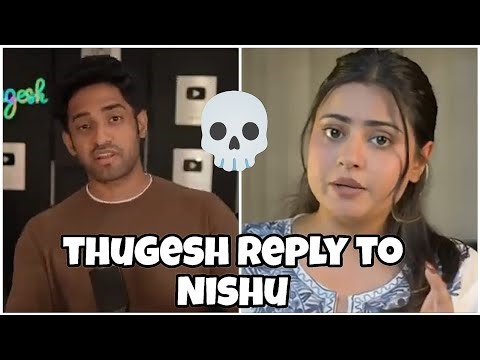 🫣|Thugesh reply to Nishu|💀@Thugesh @inishutiwari 