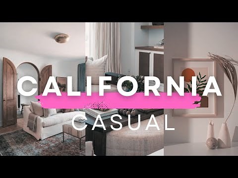 California Casual | Secrets to Effortless Home Comfort | KEY RULES