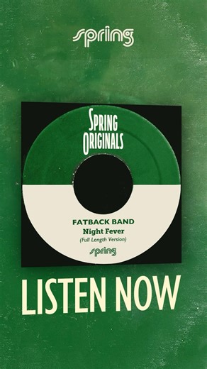 Previously unreleased track from Spring Originals: Fatback Band’s Night Fever (Full Lenght Version.