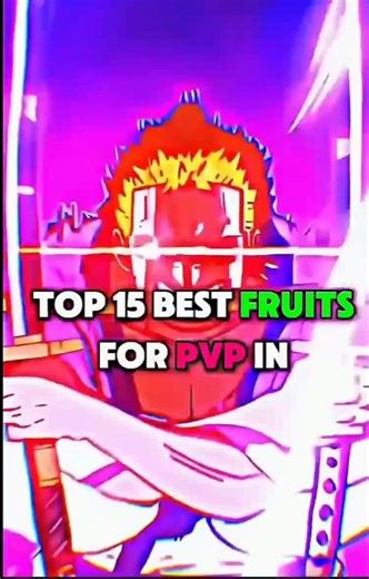 TOP 15 BEST FRUIT FOR PVP 💪🏻IN BLOX FRUIT 👺|-PIXELNOVA