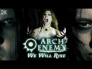 Arch Enemy - We Will Rise (official music video, HQ 2K 16:9)