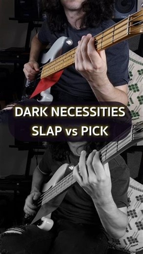Dark Necessities - Slap vs Pick Comparison (Bass)