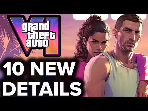 GTA 6 - 10 BRAND NEW DETAILS