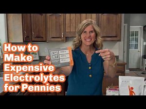 You NEED Electrolytes- How to Make Healthy Homemade Electrolytes
