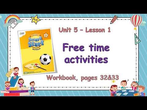 i-LEARN SMART START 2, UNIT 5, LESSON 1, WORKBOOK. GIẢI BÀI TẬP SÁCH WORKBOOK TRANG 32&33.