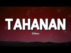 El Manu - Tahanan (Official Lyrics)
