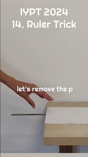 14. Ruler Trick (IYPT 2024)