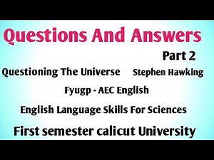 Questions And Answers of Questioning The Universe by Stephen HawkingFyugp AEC English First semester