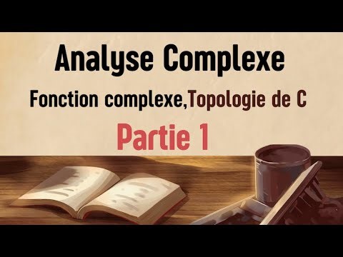 Analyse Complexe / chapitre1: Fonction complexe,Topologie de C , partie 1