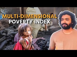 Multi-Dimensional Poverty Index (MDPI) | Measuring Development | Economy | UPSC | ClearIAS