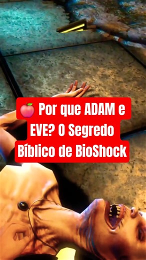 🍎 Por que ADAM e EVE? O Segredo Bíblico de BioShock #curiosidades #jogos #opassadorecentedosgames