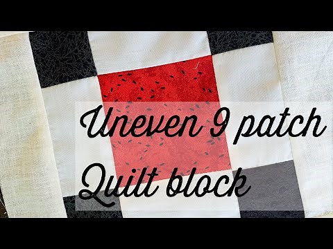 Uneven nine patch quilt block-easy to sew-learn to quilt-patchwork-alternate block-simple sewing