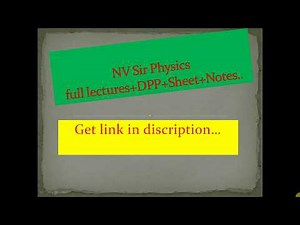 NV sir full lecture +sheets+DPP+Class Notes