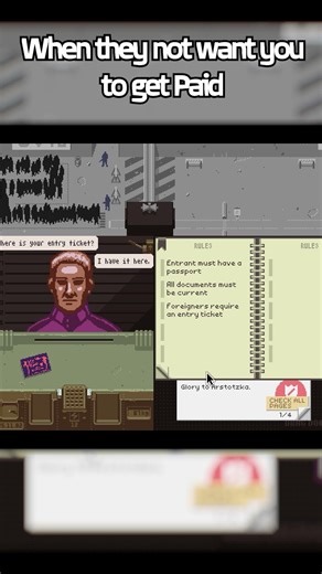 When they not want you to get Paid #PapersPlease #TigerGamer16 #Short